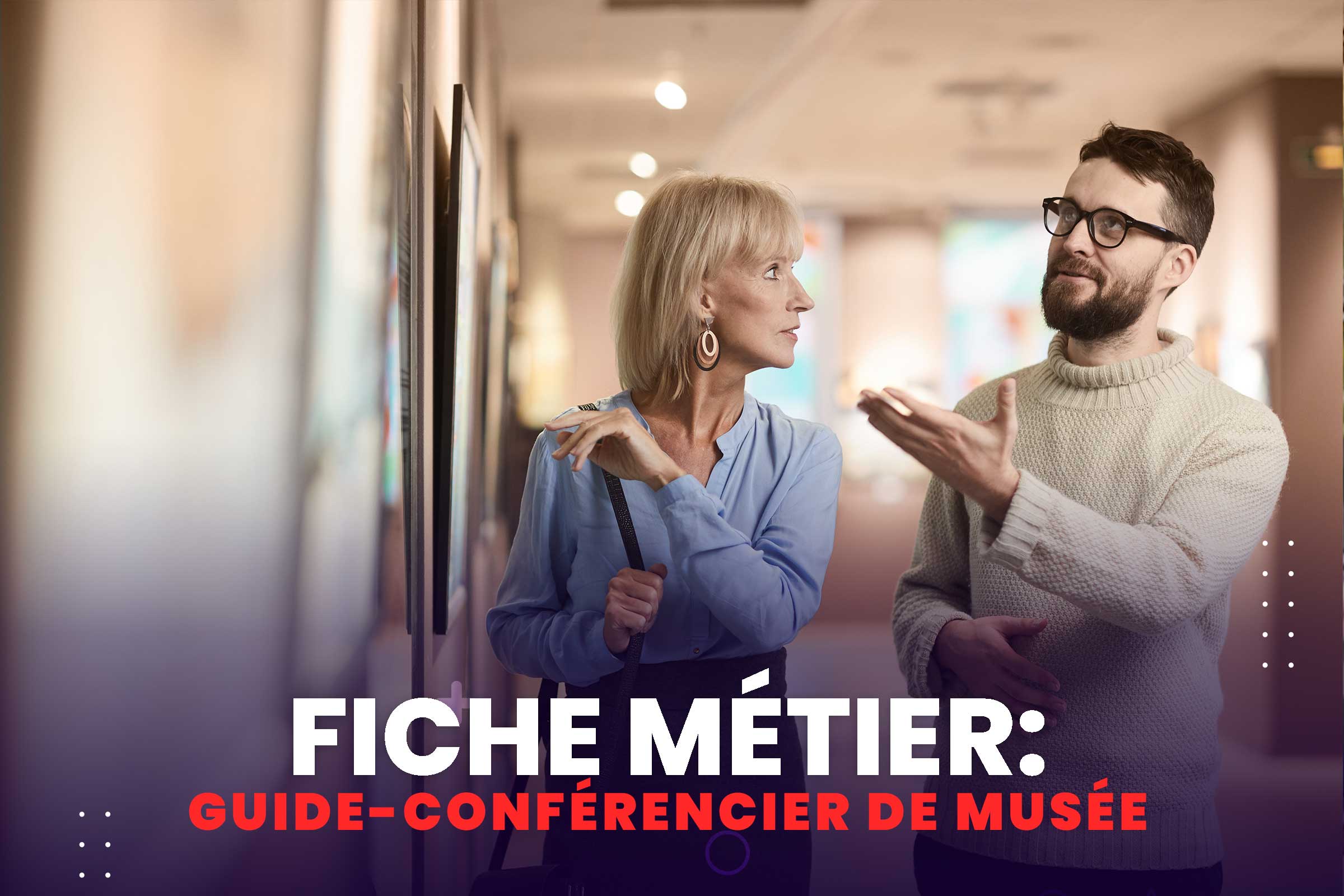 Fiche-métier-Guide-conferencier-de-musee